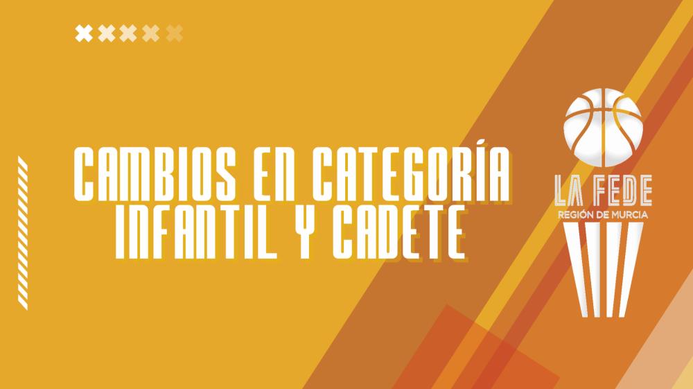 Cambios en Categorías Infantil y Cadete