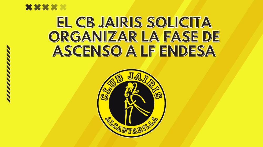 El CB Jairis solicita organizar la Fase de Ascenso a LF Endesa