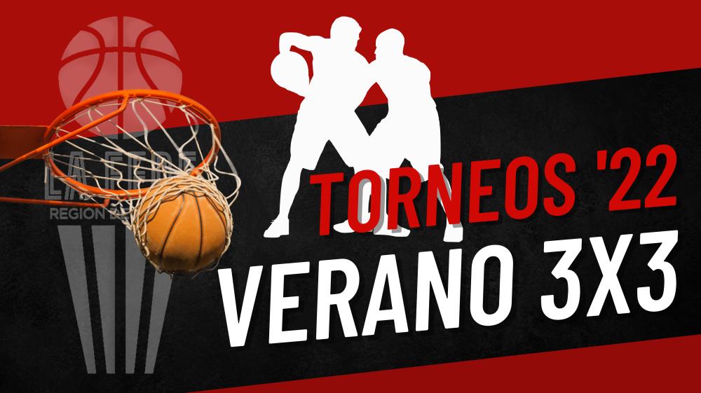 Verano 2022: los 3x3 en la Región de Murcia