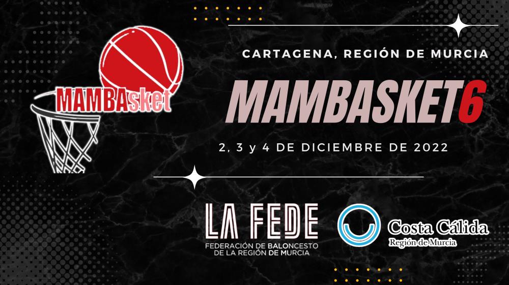 VI MAMBAsket (2-4 de diciembre de 2022)