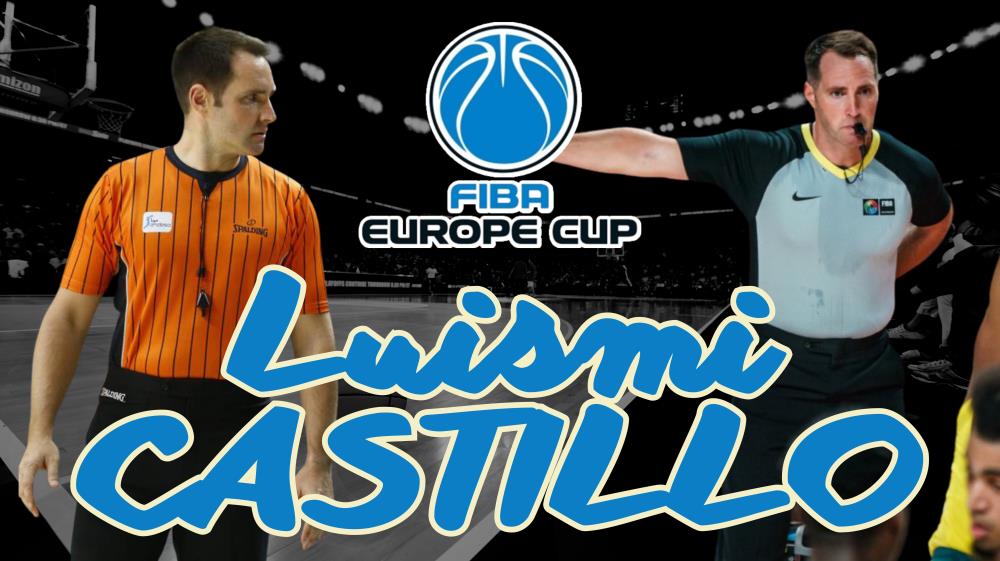 Luismi Castillo pitará la final de la FIBA Europe Cup