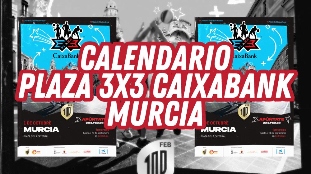 Calendarios Plaza 3x3 Caixabank Murcia