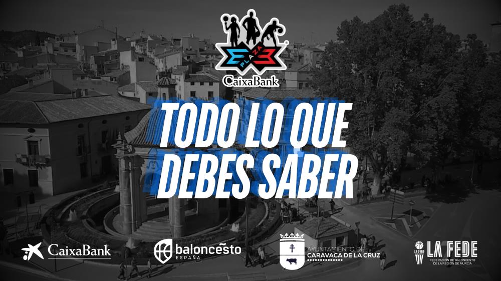 Plaza 3x3 Caixabank Caravaca de la Cruz: todo lo que debes saber