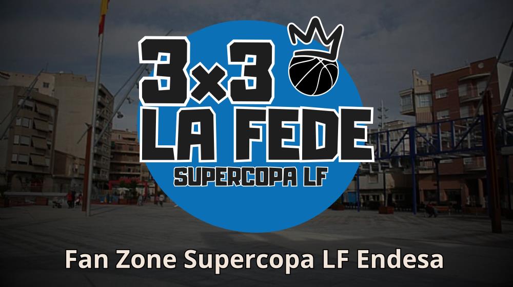 La Plaza Adolfo Suárez de Alcantarilla acogerá la Fan Zone de la Supercopa LF Endesa
