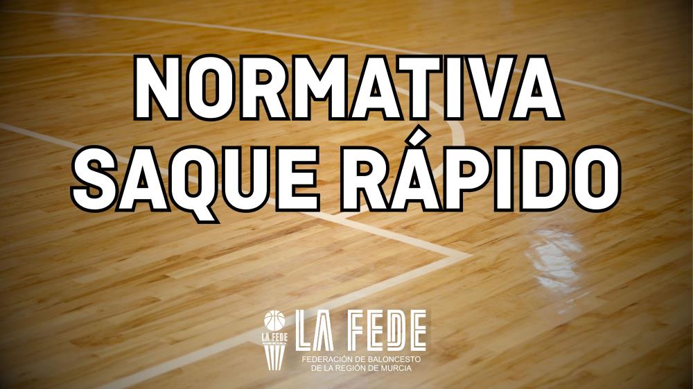 Normativa de saque rápido para la temporada 25/26