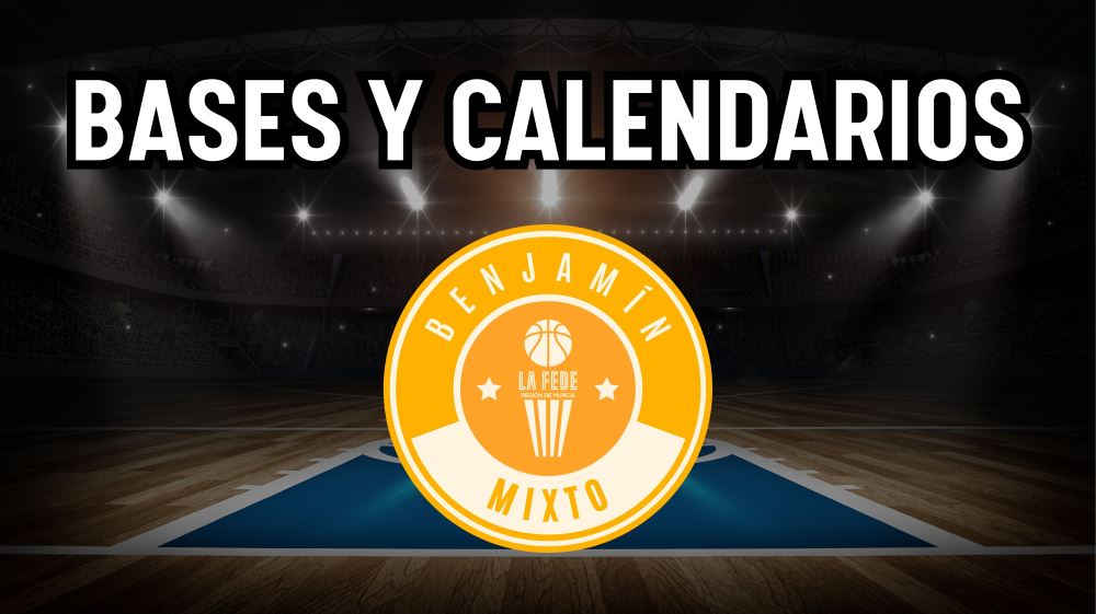 Bases y Calendarios de la categoría Benjamín Mixto