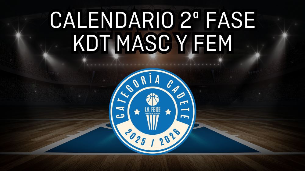 Calendario Cadete Masculino y Femenino (Segunda Fase)